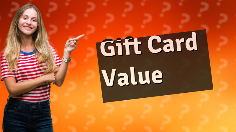 Gift Card Value