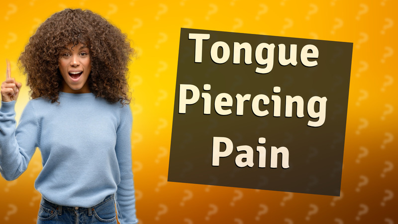 Tongue Piercing Pain
