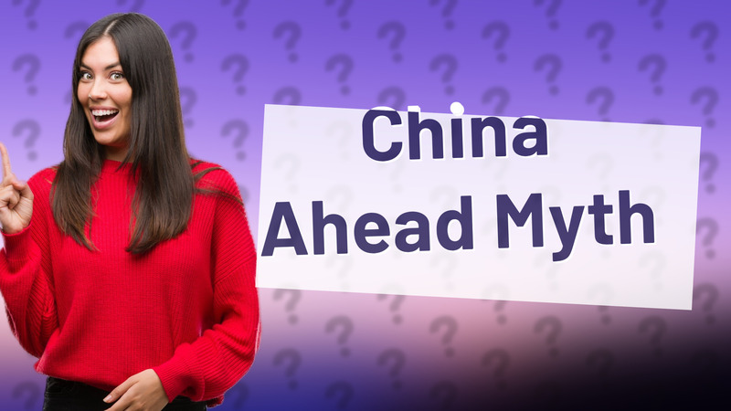 China Ahead Myth