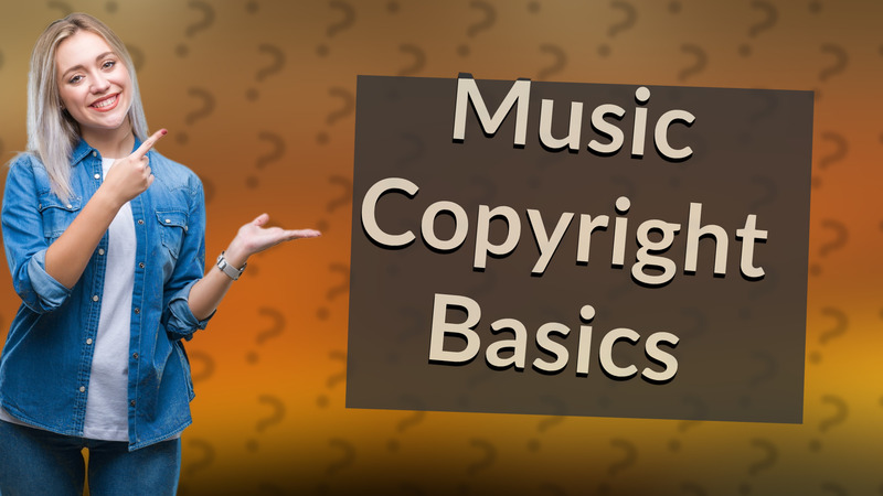 Music Copyright Basics