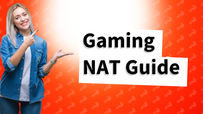Gaming NAT Guide
