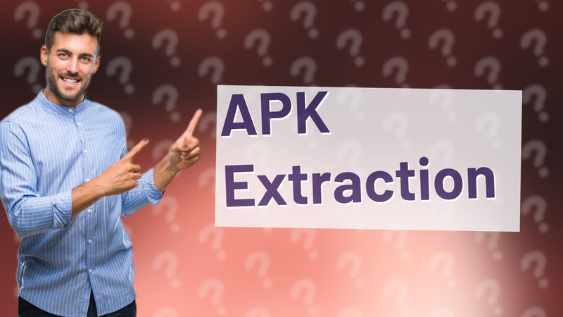 APK Extraction