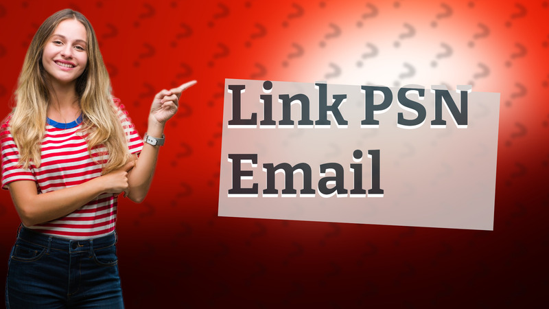Link PSN Email
