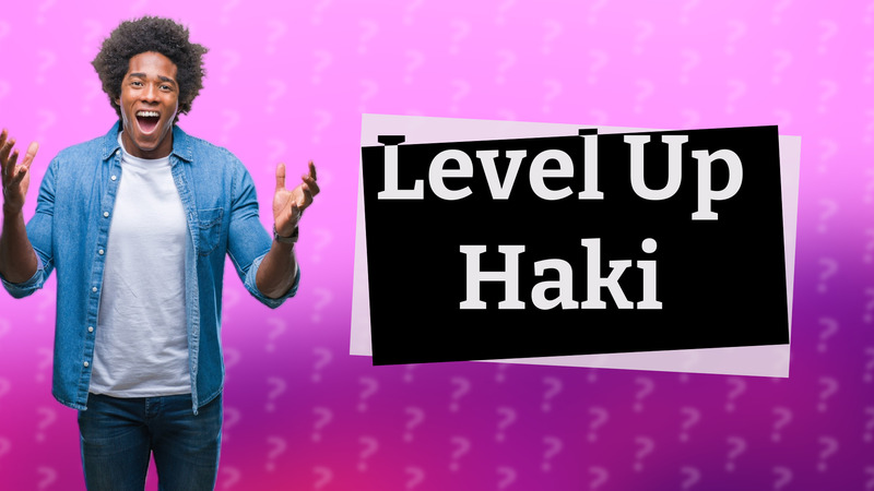 Level Up Haki