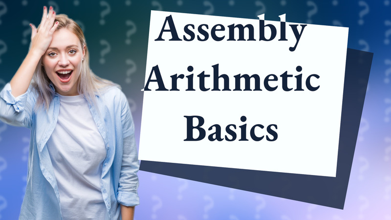 Assembly Arithmetic Basics