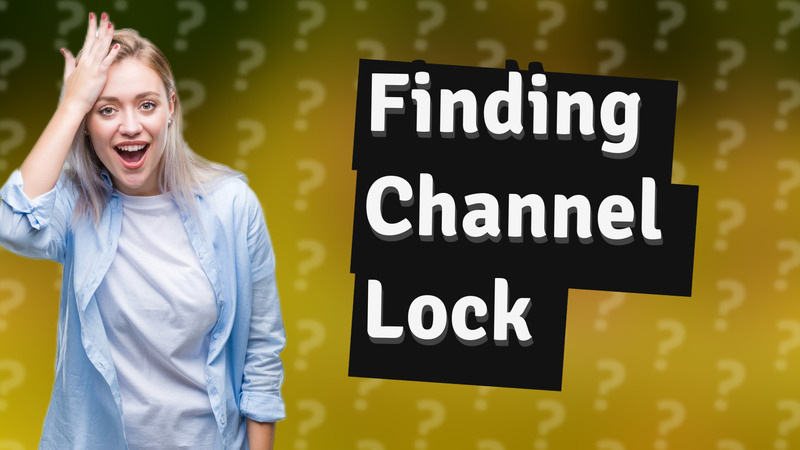Finding Channel Lock