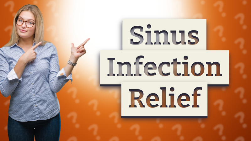 Sinus Infection Relief