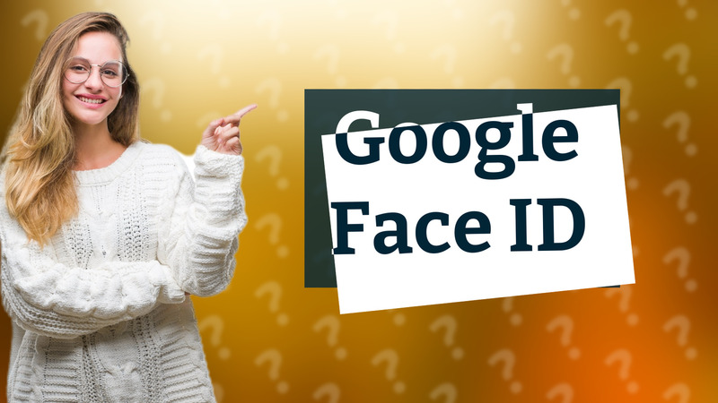 Google Face ID