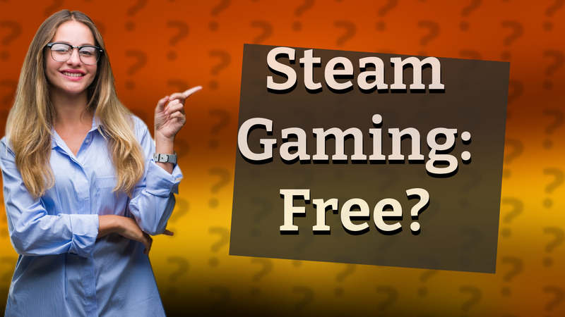 Steam Gaming: Free?