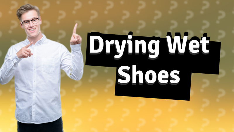 Drying Wet Shoes