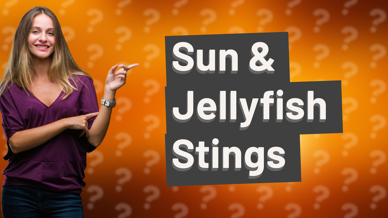 Sun & Jellyfish Stings