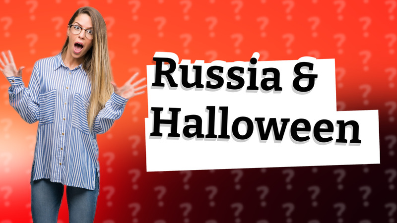 Russia & Halloween