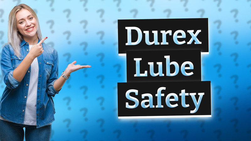 Durex Lube Safety