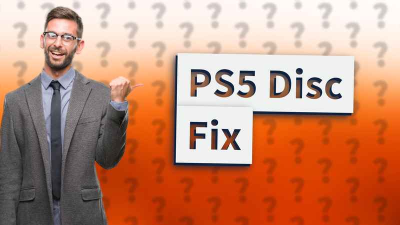 PS5 Disc Fix