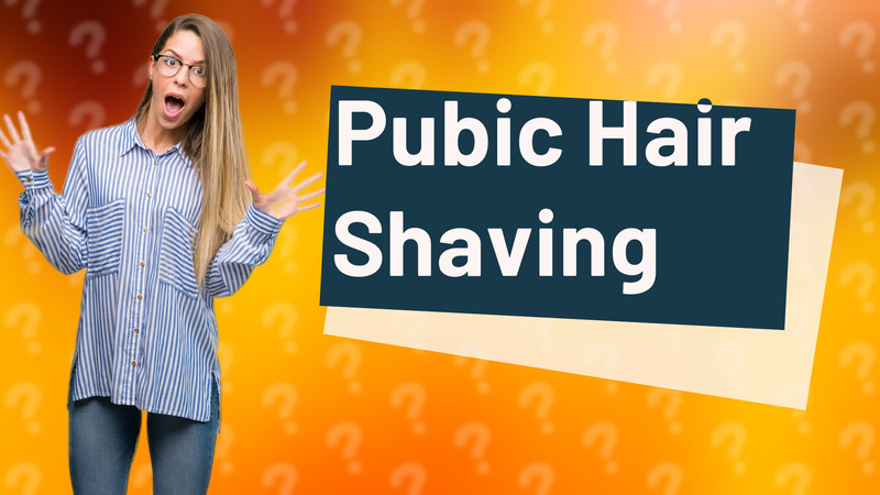 Pubic Hair Shaving