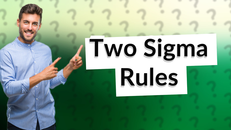 Two Sigma Rules