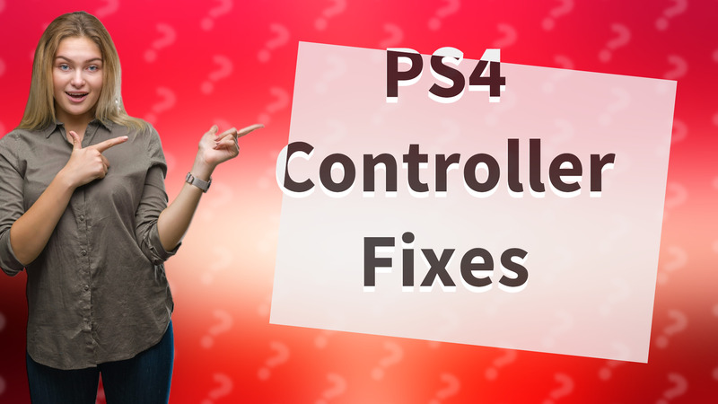 PS4 Controller Fixes