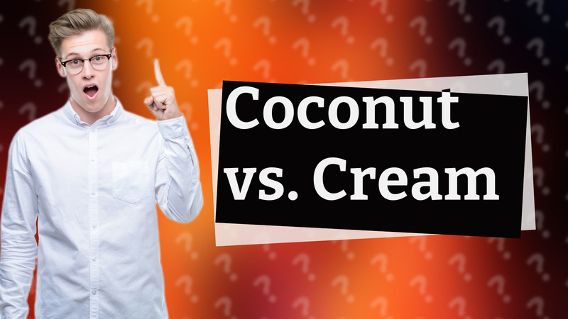 Coconut vs. Cream