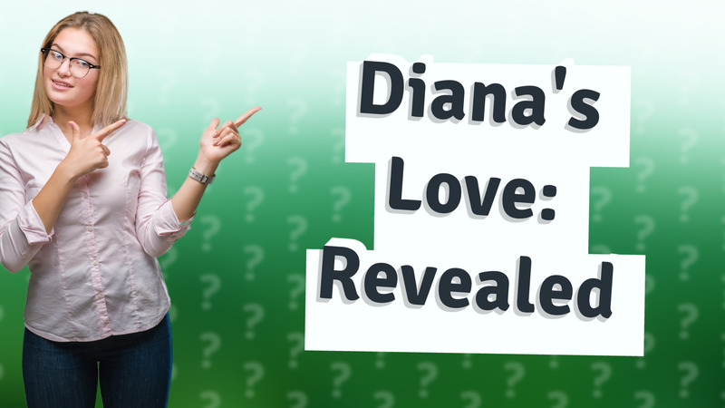 Diana's Love: Revealed