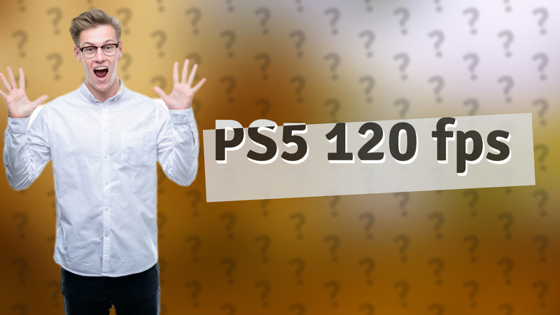 PS5 120 fps