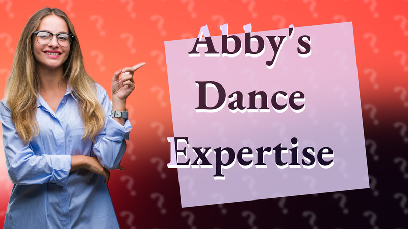 Abby's Dance Expertise