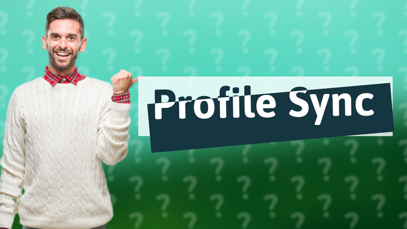 Profile Sync