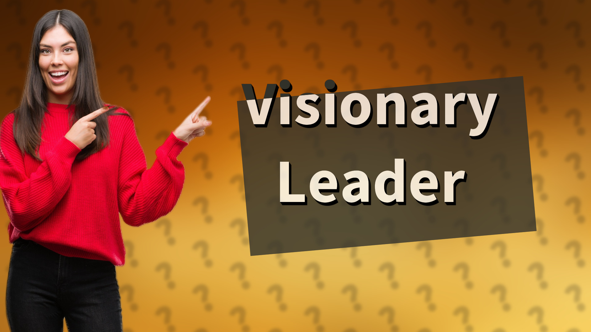 Visionary Leader