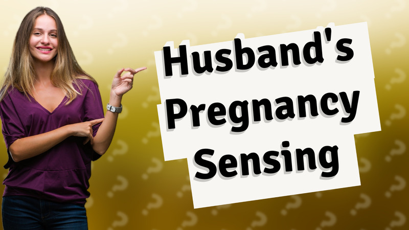 Husband's Pregnancy Sensing