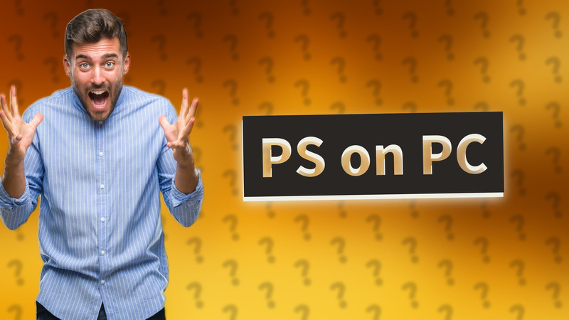 PS on PC
