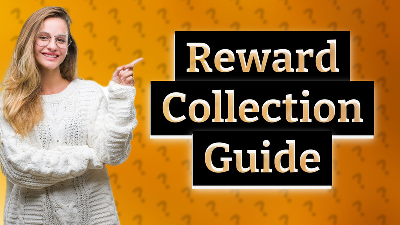 Reward Collection Guide