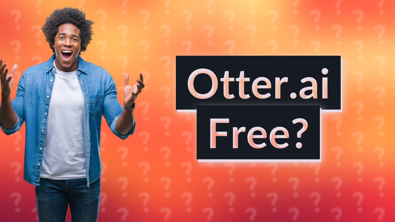 Otter.ai Free?