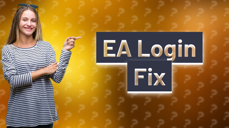 EA Login Fix