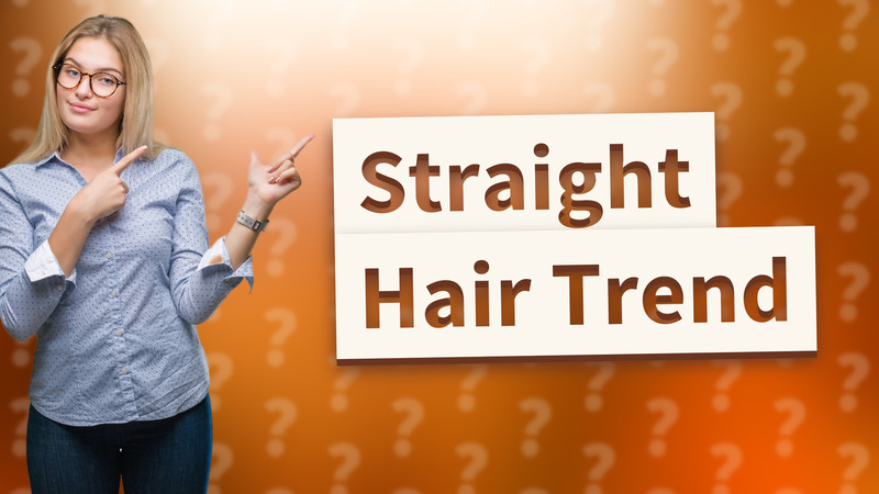 Straight Hair Trend