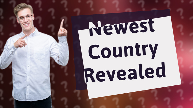 Newest Country Revealed