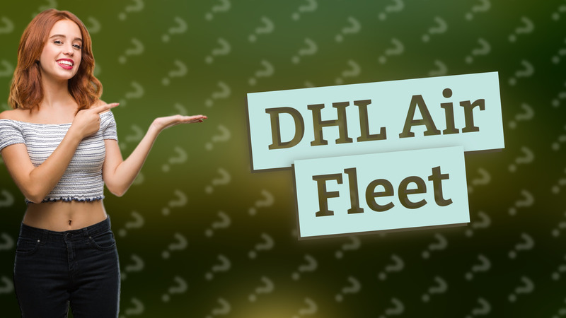 DHL Air Fleet