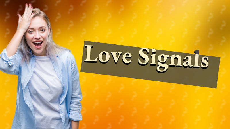 Love Signals