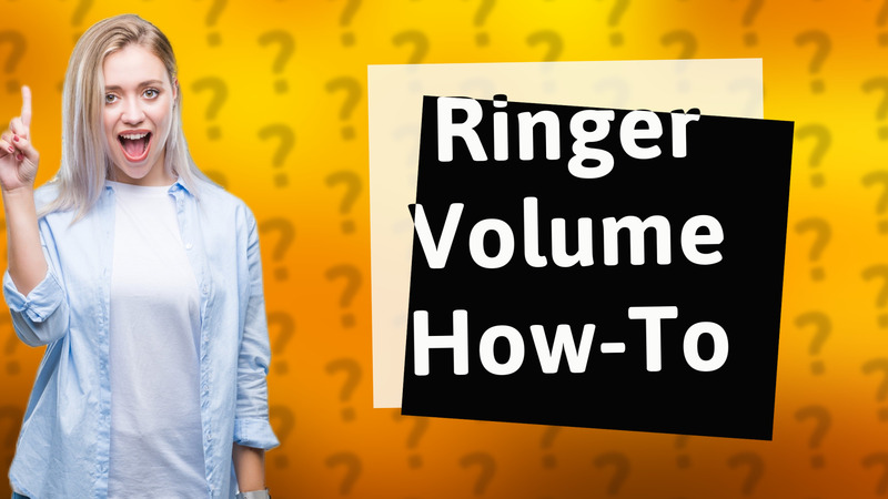 Ringer Volume How-To