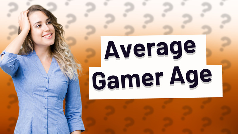 Average Gamer Age