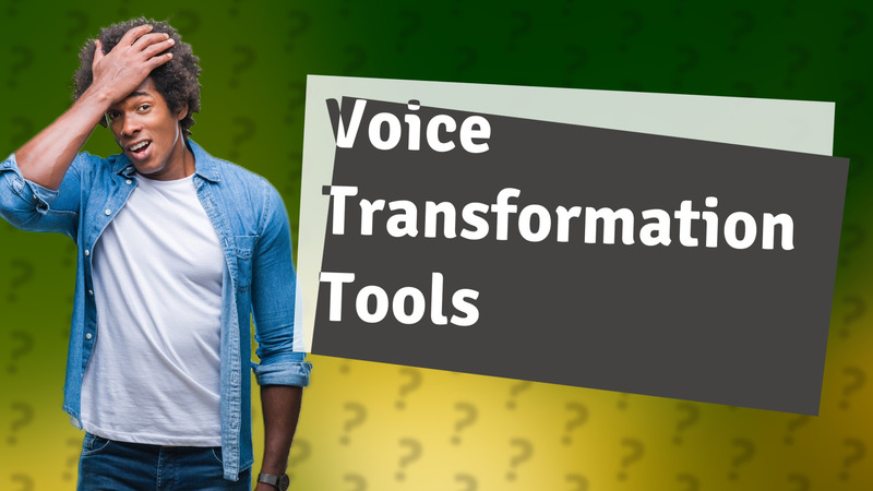 Voice Transformation Tools