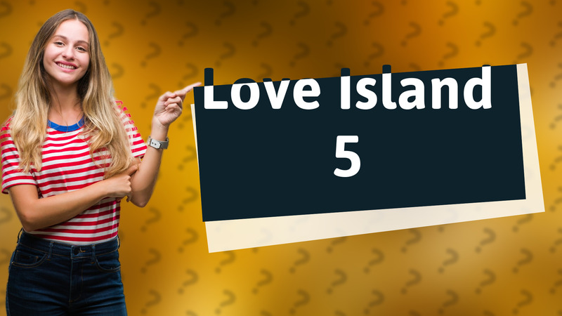 Love Island 5