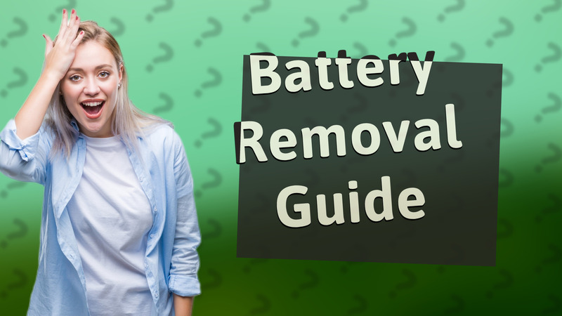 Battery Removal Guide