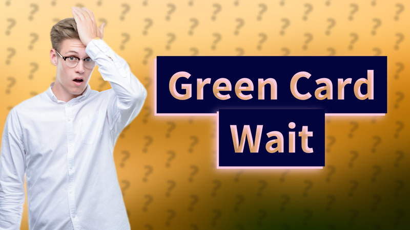 Green Card Wait
