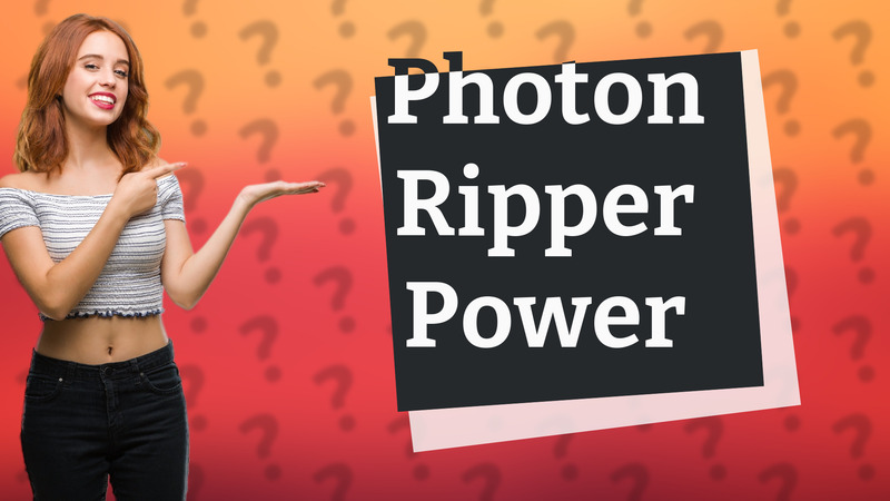 Photon Ripper Power