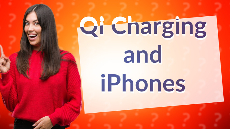 Qi Charging and iPhones