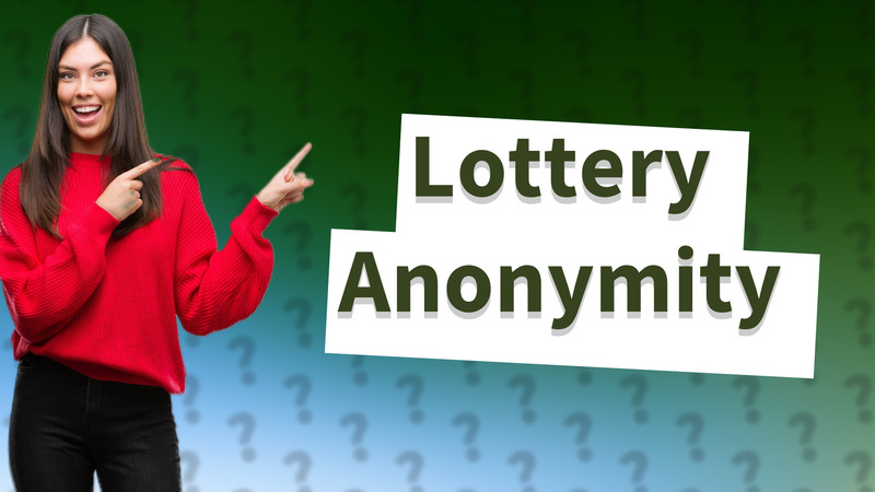 Lottery Anonymity