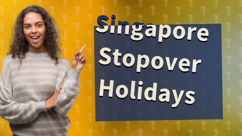 Singapore Stopover Holidays