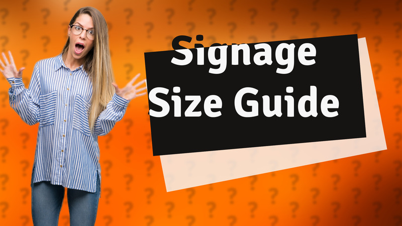 Signage Size Guide