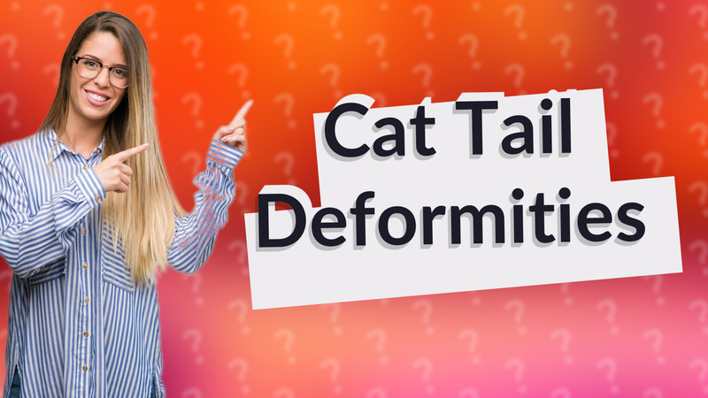 Cat Tail Deformities