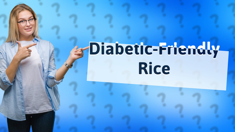 Diabetic-Friendly Rice