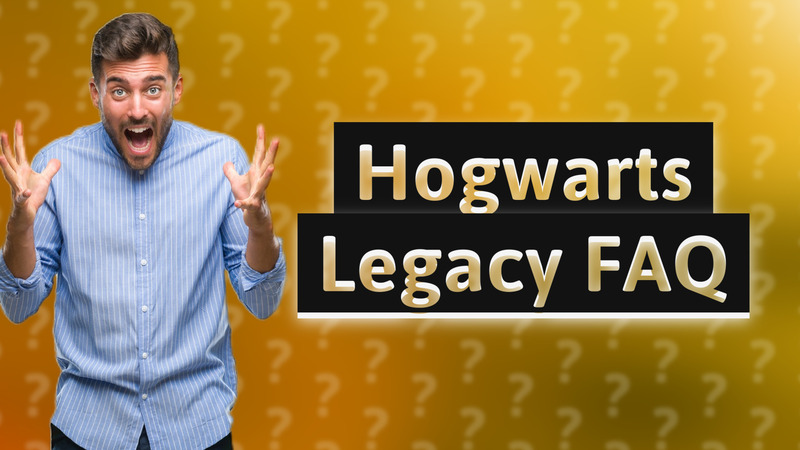 Hogwarts Legacy FAQ